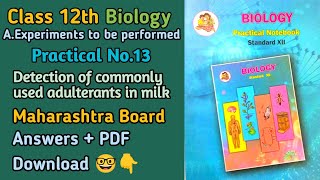 HSC Biology Practical No 13 Detection of commonly used adulterants in milk  MH Board [upl. by Darelle373]