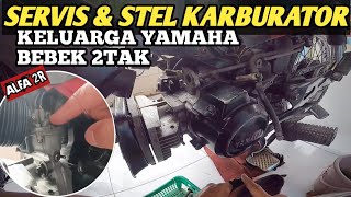 SERVIS DAN STEL KARBURATOR MOTOR 2 TAK‼️YAMAHA ALFA SIGMA FORCE 1 F1ZR DLL [upl. by Assel]