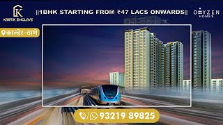 Kartik EnclaveKalherThane West 1BHK Starting from ₹47 Lacs onwardsCallampWhatsApp 📞93219 89825 [upl. by Patsy]