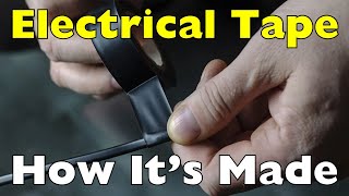 How Electrical Tape is Made GameChanger for Electricians [upl. by Brnaba]