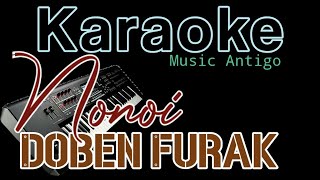 Karaoke Nonoi Doben Furak  Muzika Antigo [upl. by Tlihcox]