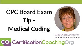 CPC Board Exam Tip — Medical Coding [upl. by Nahttam]