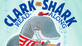 Reading quotClark the Sharkquot with voices and effects [upl. by Batish]