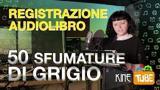 50 Sfumature di Grigio  registrazione AUDIOLIBRO [upl. by Lledor126]