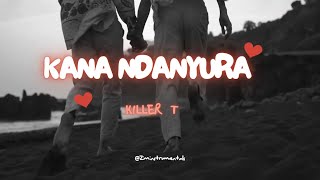 Killer T  Kana Ndanyura  Instrumental  Zim instrumentals [upl. by Shoemaker]