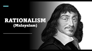 Rationalism VS Empiricism Part 1 Malayalam  Rationalism  René Descartes [upl. by Maller]