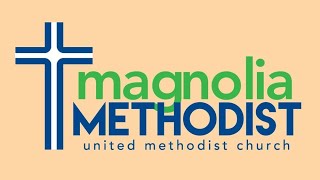 Magnolia United Methodist Church Live Stream [upl. by Alex]