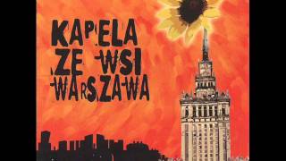 Kapela Ze Wsi Warszawa  Czerwone Jabluszko [upl. by Asit]