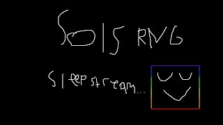 SG Sols RNG Sleep Stream DAY 54 ERA 9 [upl. by Adnohsor]