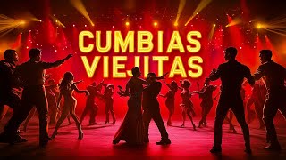 CUMBIAS VIEJITAS PARA BAILAR TODA LA NOCHE 💢 CUMBIAS PARA BAILAR MIX 2024  2025 [upl. by Meekahs557]