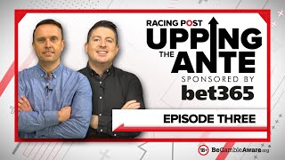 Upping The Ante  Episode 3  Cheltenham Festival 2022 AntePost Tips [upl. by Atwekk]