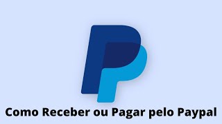 Como Receber ou Transferir Dinheiro no PAYPAL [upl. by Jepson]