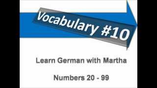 Numbers 20  99  Vocabulary 10  Learn German with Martha  Deutsch lernen [upl. by Nairret]