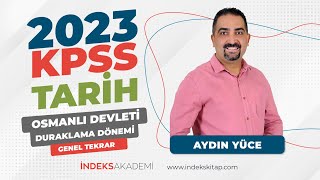 8 KPSS  Osmanlı Devleti Duraklama Dönemi  Genel Tekrar  Aydın Yüce [upl. by Eenafets]