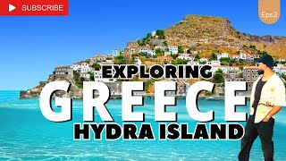 EXPLORING THE MAGIC OF HYDRA ISLAND  GREECES HIDDEN GEM  HYDRA ISLAND  ATHENS  EUROPE  VLOG 54 [upl. by Nnyleitak368]