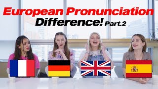 British French German Spanish Pronunciation Differences part2 [upl. by Pedro]