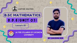 BSC Math LectureUnit3 Lecture 08 ODE Semester 3 Lucknow University bsc nep lucknowuniversity [upl. by Balduin]