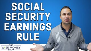 Earnings Rule The Year You Start Taking Social Security [upl. by Nawd]