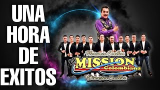 EXITOS DE LA MISSION COLOMBIANA MIX UNA HORA DE LAS MEJORES CUMBIAS PARA BAILAR [upl. by Balch615]