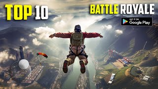 Top 10 BATTLE ROYALE Games for Android 2023  10 Best Battle Royale Games for Android amp iOS [upl. by Raymond]