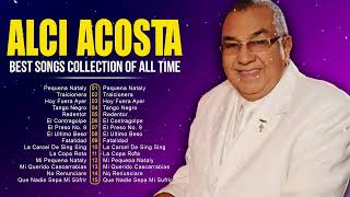 Alci Acosta Latin Songs 2024 Top 10 Best Songs Greatest Hits Full Album [upl. by Carnay672]