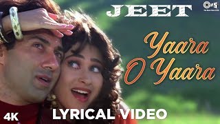 Yaara O Yaara Lyrical  Jeet  Sunny Deol Karisma Kapoor  Salman Khan  NadeemShravan [upl. by Haeckel]