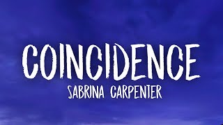 Sabrina Carpenter  Coincidence Lyrics [upl. by Hajidahk]