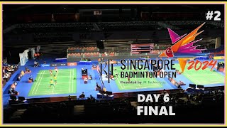 Final Badminton KFF Singapore Open 2024 Part 2 Live Score [upl. by Donald266]