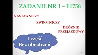 KSIĄŻKA E1758 DLA NASTAWNICZYCHZWROTNICZYCHDRÓŻNIKÓW PRZEJAZDOWYCH  zadanie nr 1 I część [upl. by Lotz]