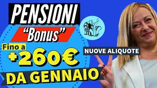 PENSIONI ❗️ NUOVO quotBONUSquot DA GENNAIO 👉 Fino a 260€ LANNO IN PIÙ❗️Nuove aliquote IRPEF ✅ Incrementi [upl. by Rutledge435]