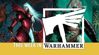 This Week in Warhammer – A New Age of Death Begins [upl. by Dlonyar]