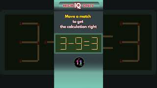 IQ test  Challenge “Move the match”  Episode 1  Take on this exciting IQ puzzle challenge iqtest [upl. by Michigan]