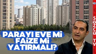 Parayı Eve mi Faize mi Yatırmalı Devrim Akyıldan Konut ve Faiz Analizi [upl. by Eillac]