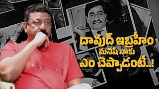 RGV Speaks Out on Dawood Ibrahim The Untold Stories amp Deep Insights  RGV [upl. by Eecart]