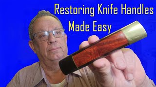 How to restore knife handles Can you restore them yourself Yes you can [upl. by Ennoitna]