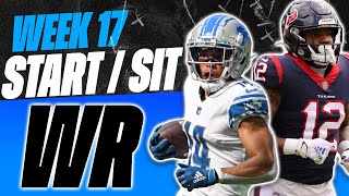 2023 Fantasy Football  MUST Start or Sit Week 17 Wide Receivers  Every Match Up [upl. by Olivier]