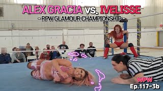 Alex Gracia vs Ivelisse RPW Glamour Championship Full Match WPWWomen Ep1173b [upl. by Mundford]