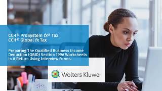 CCH® ProSystem fx® Tax Preparing The QBID 199A Worksheets In A Return Using Interview Forms [upl. by Sukul]