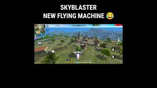 Free fire new flying machine skyblaster freefire shorts [upl. by Ralston]