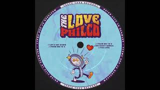 PHILCO  THE LOVE FRESH TAKE RECORDS [upl. by Athalia]