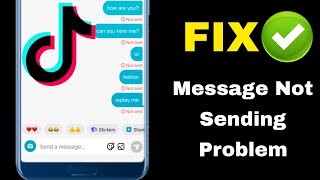 How To Fix TikTok Messages Not Working  Sending  TikTok message not send problem [upl. by Valenba]