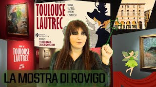 Recensione della MOSTRA su TOULOUSELAUTREC a Rovigo [upl. by Nayb]