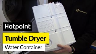 How to replace the tumble dryer water container on a Hotpoint dryer [upl. by Wendalyn849]