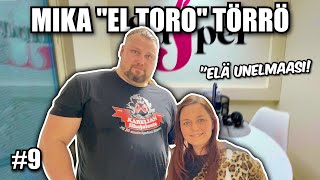 Mika “El Toro” Törrö Elän UNELMAANI  Super J Podcast 9 [upl. by Edik]