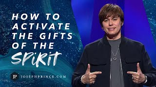 How To Activate The Gifts Of The Spirit  Joseph Prince [upl. by Bina]