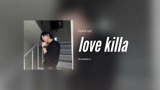 monsta x  love killa sped up [upl. by Yettie]