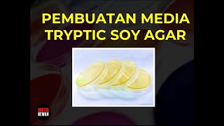 Pembuatan TRYPTIC SOY AGAR [upl. by Eirrab]