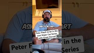 Will Peter Finch be in the next Major Cut Series with Grant Horvat and the Bryan Bros [upl. by Eiffe]