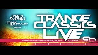 Darren Simpson amp Mark Winstanley  Trance Classics LIVE Ep001 [upl. by Waly]