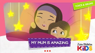 My Mum is Amazing  Zain Bhikha ft Naadira Alli [upl. by Cates]